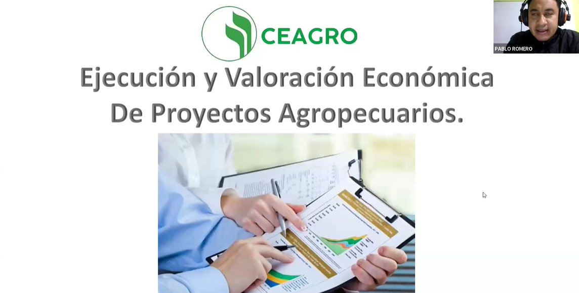 EJECUCIÓN Y VALORACIÓN ECONÓMICA DE PROYECTOS AGROPECUARIOS